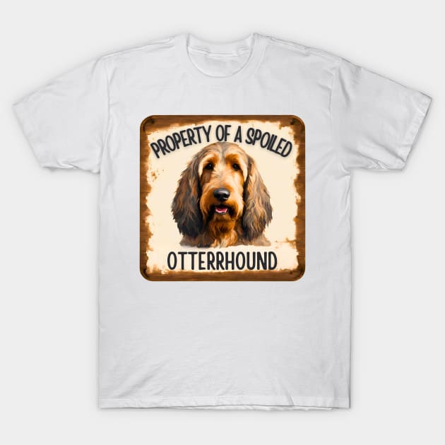 Property of a Otterhound T-Shirt by Doodle and Things